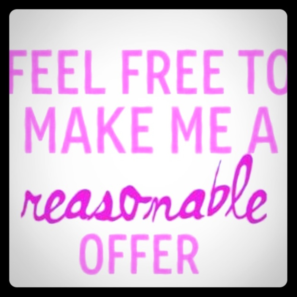 Reasonable Offers Welcome!!